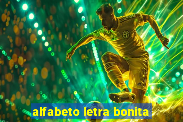 alfabeto letra bonita